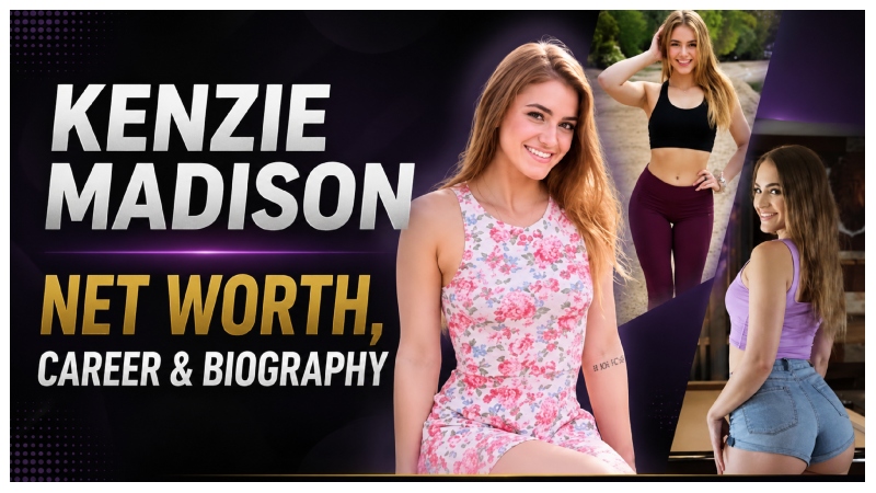 Kenzie Madison Net Worth